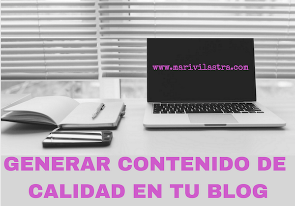 generar contenido de calidad en tu blog