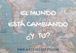 el mundo está cambiando